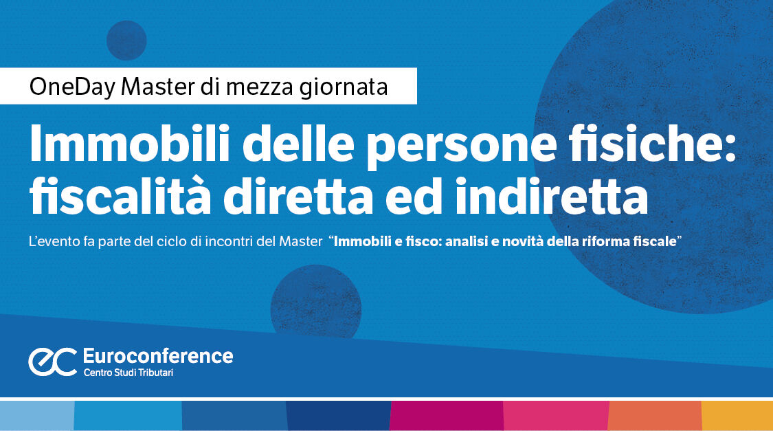 Immagine Immobili delle persone fisiche: fiscalità diretta ed indiretta | Euroconference